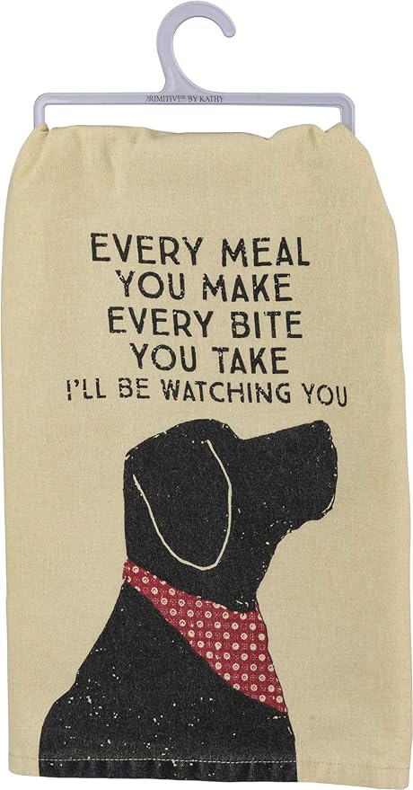 Primitives by Kathy Funny Kitchen Towel, Gifts for Dog Lovers, Bandana Dog Every Meal You Make I’ll Be Watching You, Machine Washable, 28 by 28 Inches,